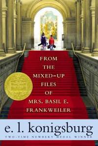 From the Mixed-Up Files of Mrs. Basil E. Frankweiler by Konigsburg, E.L - 1998