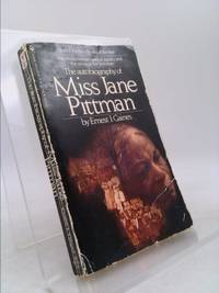 The Autobiography of Miss Jane Pittman by Ernest J. Gaines - 1979