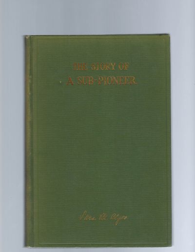 Sara Algeo Signed First Edition of "The Story of a Sub-Pioneer" "I think that in working for the Equal Rights Amendment we have graduated to the Pioneer Class...