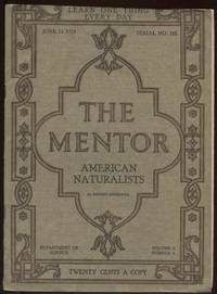 The Mentor : American Naturalists. Vol. 7, No. 9. June 15, 1919
