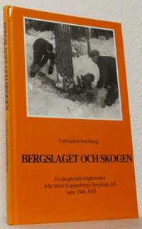 Bergslaget och skogen. En skogschefs hågkomster…