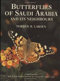 Butterflies of Saudi Arabia and its neighbours by Larsen, T.B - 1984