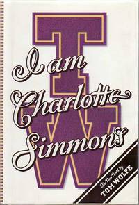 I Am Charlotte Simmons by WOLFE, Tom - 2004