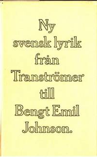 Ny svensk lyrik från Tranströmer till Bengt Emil…
