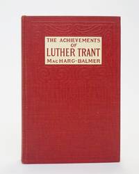 The Achievements of Luther Trant