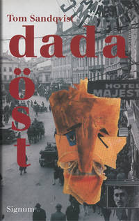Dada öst. Rumänerna på Cabaret Voltaire.