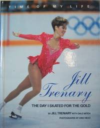 Jill Trenary the Day I Skated for the Gold.