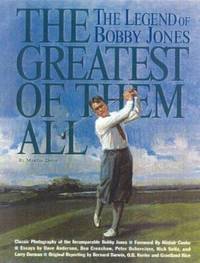 Greatest of Them All : The Legend of Bobby Jones
