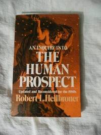 Inquiry into the Human Prospect