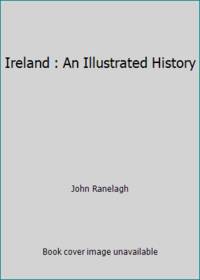 Ireland : An Illustrated History