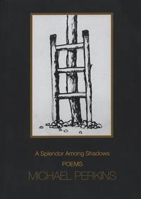 A Splendor Among Shadows Poems