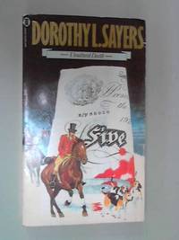 Unnatural Death; the Unpleasantness at the Bellona Club; Have His Carcase; in the Teeth of Evidence; Whose Body; Busman&#039;s Honeymoon; Strong Poison [ 7 Volumes - 6 Matching ] by Sayers, Dorothy L. (Dorothy Leigh), 1893-1957