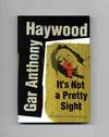 It's Not a Pretty Sight - 1st Edition/1st Printing