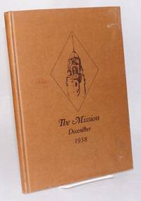 The mission December 1938, published by the students of the class in magazine writing, copyright. John Reynolds, editor