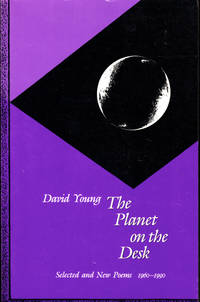 The Planet on the Desk: Selected and New Poems 1960-1990