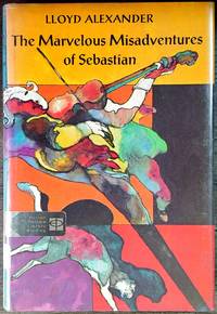 The Marvelous Misadventures of Sebastian by Lloyd Alexander 1970 1st First Edition