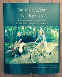 Driving With No Brakes by Alan Lewis, Harriet Lewis