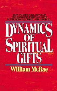 DYNAMICS OF SPIRITUAL GIFTS
