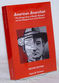 cover of American Anarchist; the Strange Case of Gessler Rosseau and the Disappearance of the Naronic