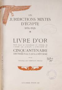 Les Juridictions Mixtes d'Egypte, 1876-1926