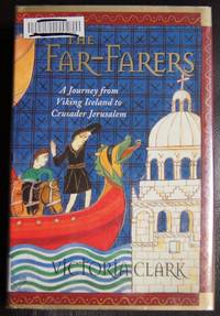 The Far-Farers: A Journey from Viking Iceland to Crusader Jerusalem