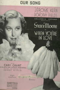 OUR SONG-WHEN YOU&#039;RE IN LOVE MOVIE PIANO PIANO SHEET MUSIC by Kern, Jerome (Music by) , Fields, Dorothy (Lyric by) - 1937