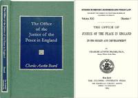 The Office of the Justice of the Peace in England, in its Origin..