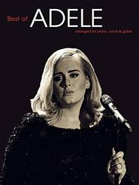 The Best Of Adele. Piano, Vocal And Guitar.