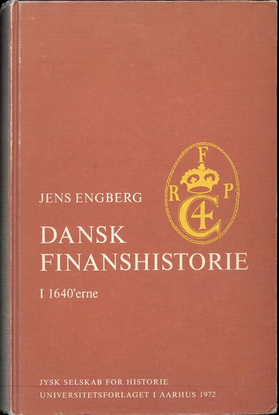 Dansk Finanshistorie i 1640´erne. With an English…