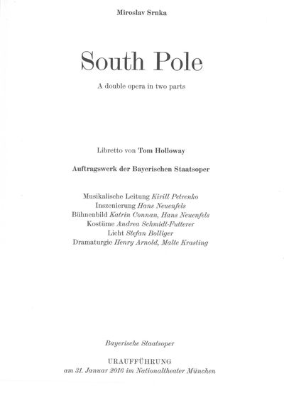 South Pole. A double opera in two parts. Libretto…
