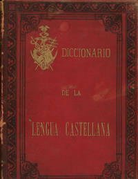 Diccionario de la Lengua Castellana, Vol. II; Contiene todas las voces de nuestro idioma, las...