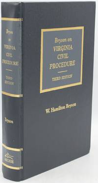 BRYSON ON VIRGINIA CIVIL PROCEDURE. THIRD EDITION