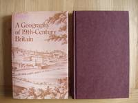 A Geography of 19th Century Britain by Perry, P.J - 1975