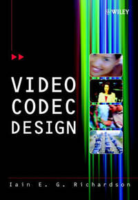 Video Codec Design: Developing Image and Video Compression Systems