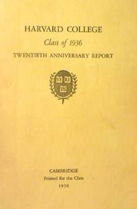 Harvard College Class of 1936 Twentieth Anniversary Report