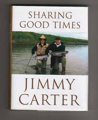 SHARING GOOD TIMES by Carter, Jimmy - 2004