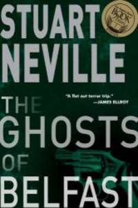 The Ghosts of Belfast (The Belfast Novels) by Stuart Neville - 2012-04-02