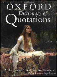 The Oxford Dictionary of Quotations