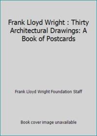 Frank Lloyd Wright : Thirty Architectural Drawings: A Book of Postcards