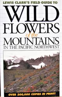 Wild Flowers of the Mountains of the Pacific Northwest