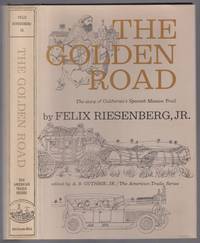 cover of The Golden Road: The Story of California's Spanish Mission Trail
