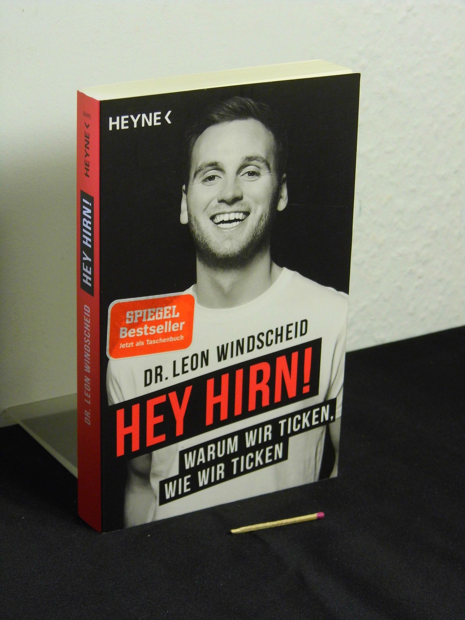 Hey Hirn! warum wir ticken, wie