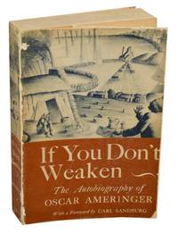 If You Don't Weaken: The Autobiography of Oscar Ameringer