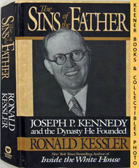 image of The Sins Of The Father (Joseph P. Kennedy And The Dynasty He Founded)