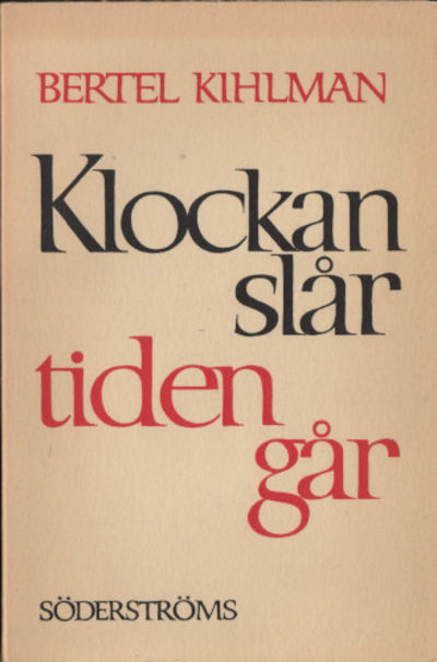 KLOCKAN SLÅR TIDEN GÅR.
