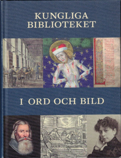 KUNGLIGA BIBLIOTEKET I ORD OCH BILD.