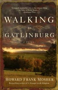 Walking to Gatlinburg : A Novel