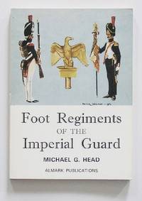 Foot Regiments of the Imperial Guard