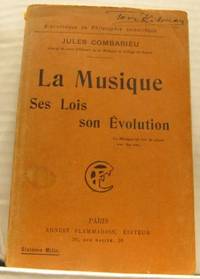 La Musique. Ses lois, son évolution.