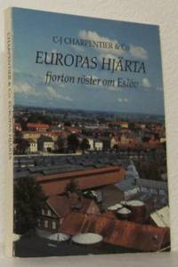 Europas hjärta. Fjorton röster om Eslöv.